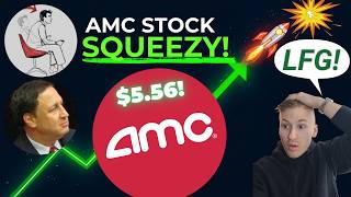 AMC STOCK SQUEEZE TO $5.56, WE'RE SO BACK
