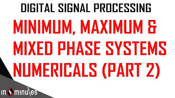 ModGen_Vid_98_MINIMUM MAXIMUM PHASE SYSTEMS (Part - 2)