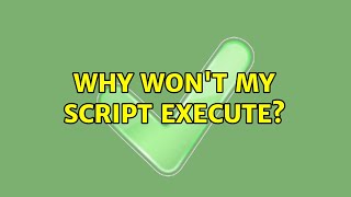 Ubuntu: Why won't my script execute?