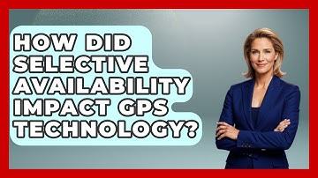 How Did Selective Availability Impact GPS Technology? | The Student Atlas News