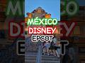 DISNEY EPCOT MEXICO PAVILION #florida #themepark #orlandoflorida #orlando #mexico #disneyworld#epcot