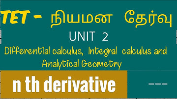 n th derivative-unit 2-calculus and Analytical Geometry-tet selection exam-ugtrb maths,