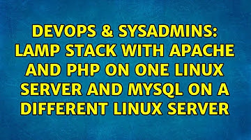 LAMP stack with apache and php on one linux server and mysql on a different linux server