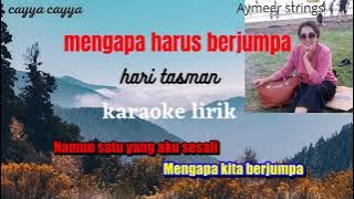 mengapa harus berjumpa hari tasman karaoke
