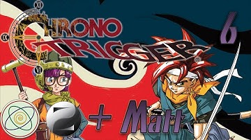 What Did You!? - Chrono Trigger Part 6 - Phase Cero