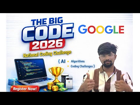 Googles The Big Code 2026 | Nationaler Programmierwettbewerb für Schüler | 6 Lakh ₹ + Pixel-Prämi...