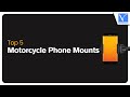 Top 5 motorcycle phone mount/Bike phone holder