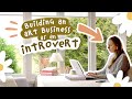 Tre introverti et crer une entreprise artistique  mes penses et conseils