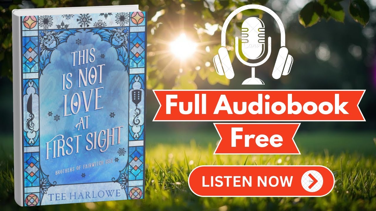 This Is Not Love at First Sight by Tee Harlowe [ Full Audiobook Free ]