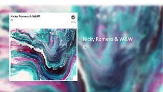 Nicky Romero & W&W - ID