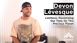 Celebrity Limitless: Maximizing Our Time On This Precious Planet with Devon Lévesque Profile