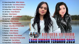 Lagu Ambon Terbaru 2023 Terbaik !!! - Mitha Talahatu - Cukup Sampe Disini - Musik Timur Terpopuler