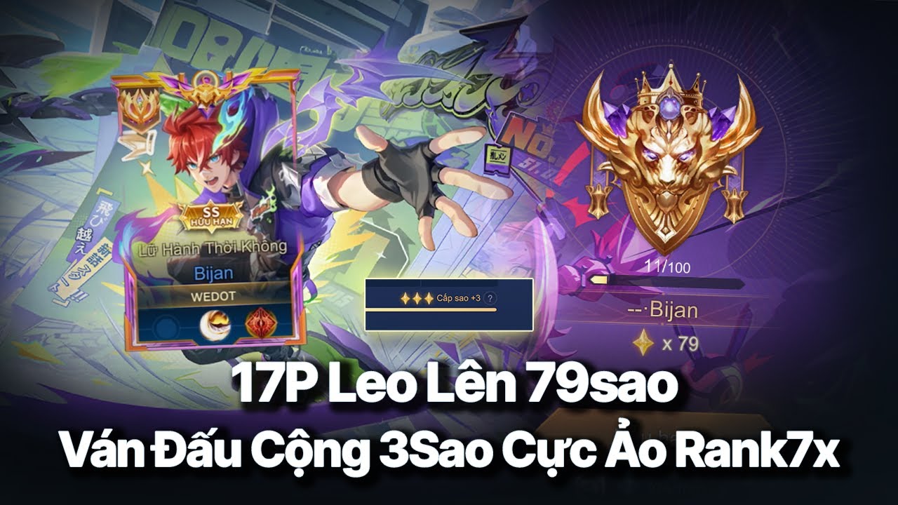 17P Đánh Bijan | Ván Đấu Cộng 3sao Rank 7x | Chuỗi Trận Từ 73 Lên 79sao..................