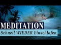 Meditation ★ Schnell Wieder Einschlafen ★ Körper entspannen & Geist befreien - Innerer Ozean