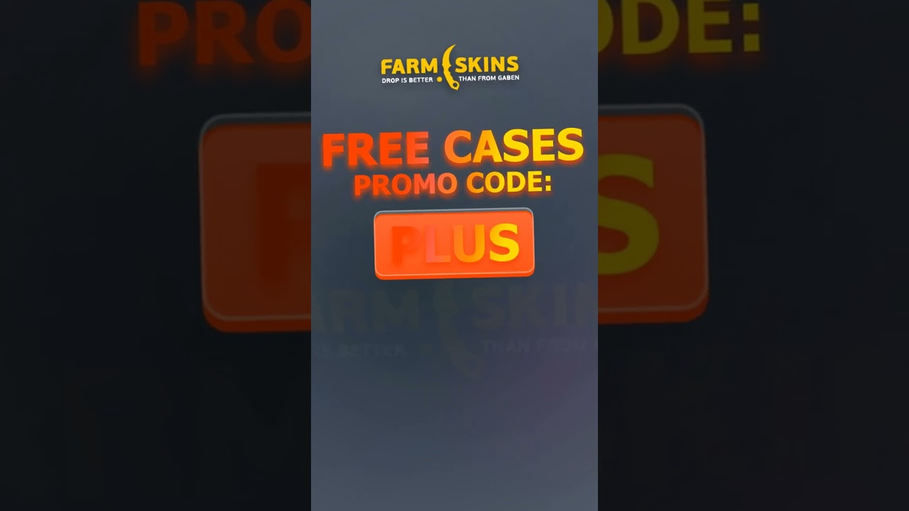 Activate free boxes bonus with promo code PLUS in FARMSKINS PROMO CODE 2025!