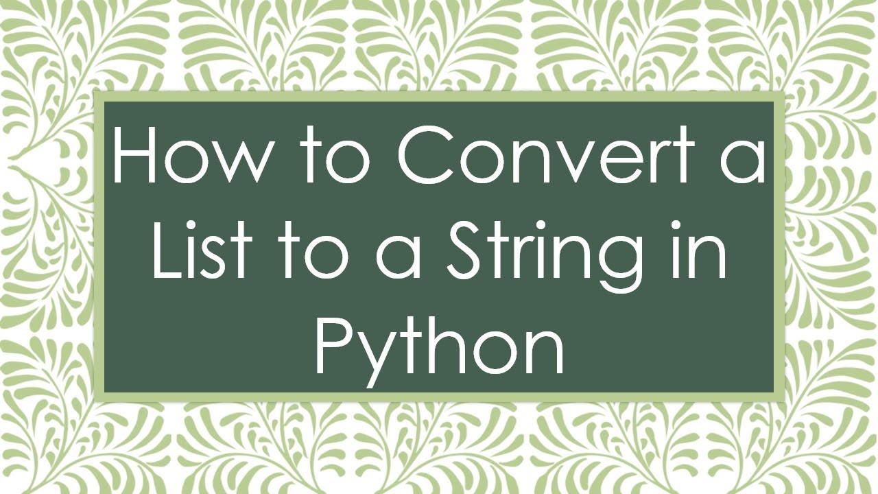 How to Convert a List to a String in Python - YouTube