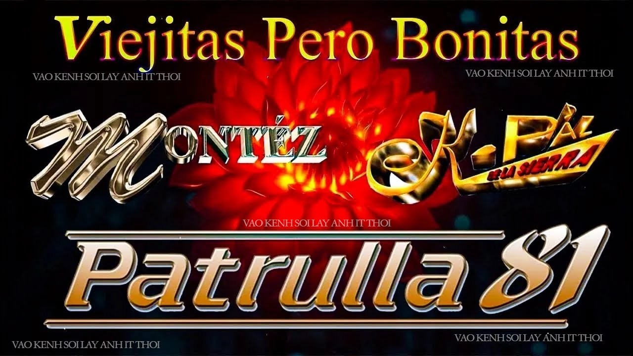 K PAZ DE LA SIERRA,TRONO DE MEXICO,PATRULLA 81,MONTEZ DE DURANGO,LA APUESTA🔥ÉXITOS DEL RECUERDO#1004