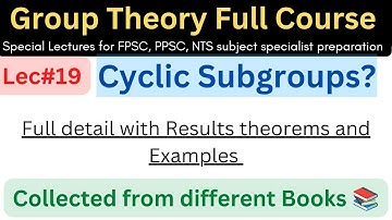 Cyclic subgroups example problems lec#19 #mathematics #lectures #ppsc  #maths #fpsc #nts #PhD #nts