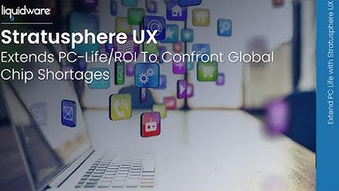 Stratusphere UX Extends PC-Life/ROI To Confront Global Chip Shortages