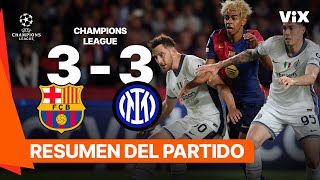 Barcelona 3-3 Internazionale - Game Highlights | UEFA Champions League | ViX