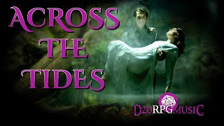 Across the Tides | D20 RPG Music - Thematic