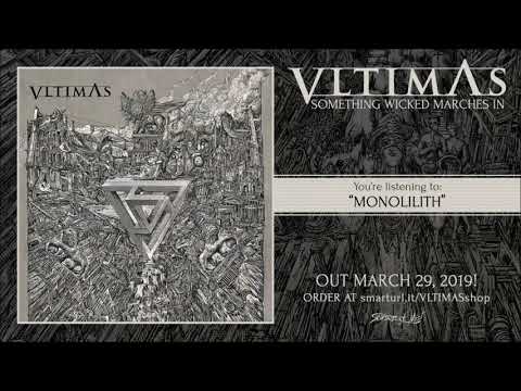 VLTIMAS - Monolilith (official track premiere)