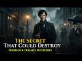 The Secret That Could Destroy Sherlock Holmes | Sherlock Holmes MysteryStory