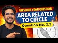 Class 10 Maths PYQ | Area Related to Circle |Question no. 2 &amp; 3| Board Exam Question