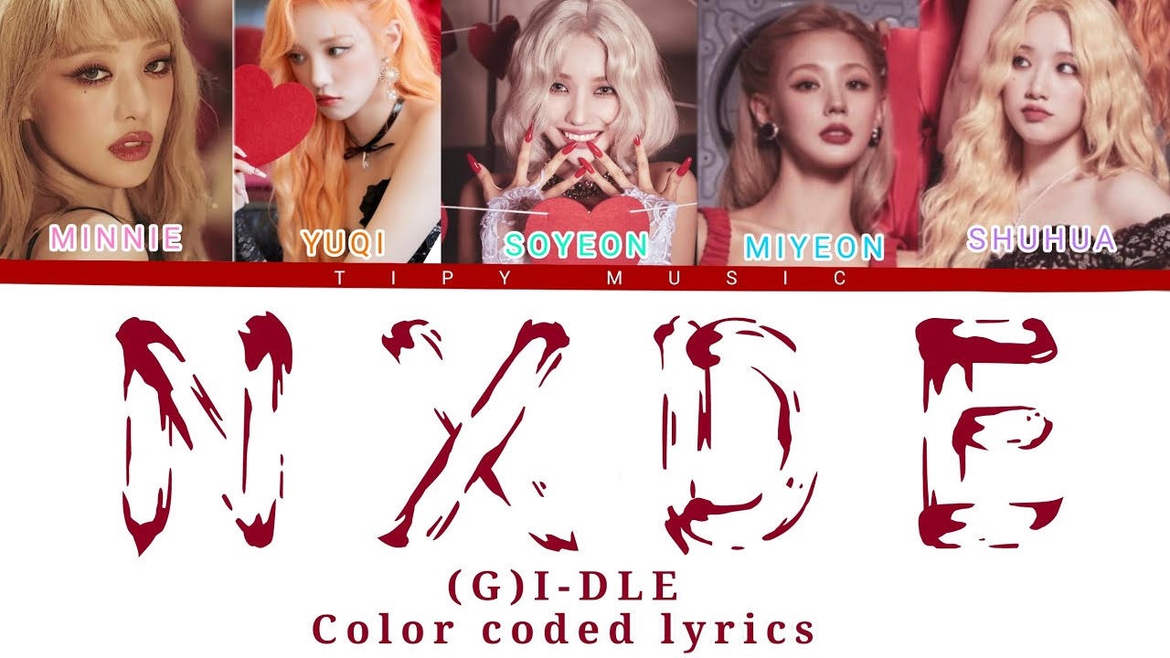 NXDE by (G) I-DLE (Color coded lyrics) - YouTube