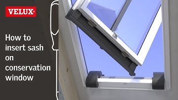 VELUX | How to insert the sash on a conservation window