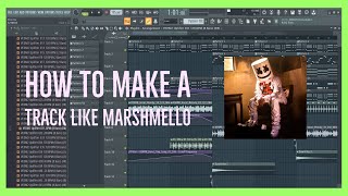 How to Make a Track like Marshmello || FL Studio Tutorial || FREE FLP || LINK IN DESCRIPTION