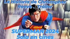 SUPERMAN la historia de Christopher Reeve _ Tráiler Oficial _ Subtitulado próximamente en CINES! thumbnail