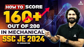 How to score 160+ in SSC JE 2024 Mechanical Engineering | SSC JE Mechanical Preparation