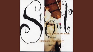 Video thumbnail of "Milton Brunson - Shout!"