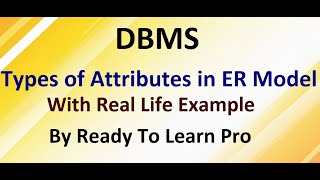 Types of Attributes in ER Model | Full Concept | DBMS in Hindi