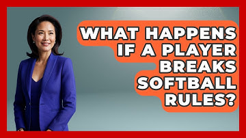 What Happens If a Player Breaks Softball Rules? | Softball Basics and Beyond News