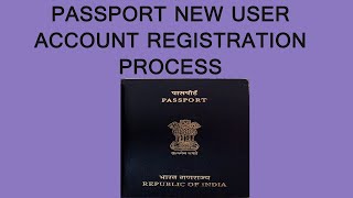 Passport seva  New User Registration How to register account in passport seva online portal