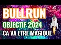 Bullrun 2024 sera magique pour les cryptos