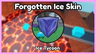 ROBLOX 🧊 Ice Tycoon || How to get the Forgotten Ice Skin screenshot 3