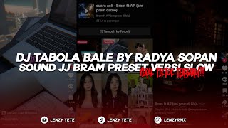 Download Lagu DJ TABOLA BALE BY RADYA SOPAN | SOUND JJ BRAM PRESET VERSI SLOW VIRAL TIKTOK TERBARU 2025!!! MP3 Download Lagu DJ TABOLA BALE BY RADYA SOPAN | SOUND JJ BRAM PRESET VERSI SLOW VIRAL TIKTOK TERBARU 2025!!! MP3
