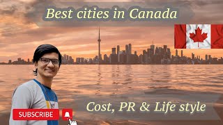 Top 5 Cities In Canada | PR Opportunities | Low Expenses | Best Cities For Students | Facts Canada