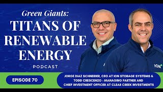 Episode 69: Jorge Diaz Schneider on ION Storage & Solving the Battery Bottleneck | Green Giants