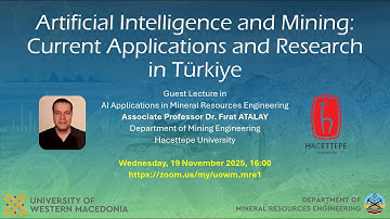 Artificial Intelligence and Mining: Current Applications and Research in Türkiye - Guest Lecture