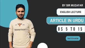 Important Lecture of English | Article | Sir Muzafar Kolachi