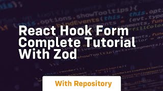 react hook form complete tutorial with zod