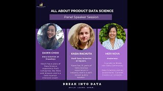 Break Into Data Panel Discussion | How to start a career in Big Tech as a Product Data Scientist?