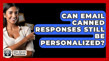 Can Email Canned Responses Still Be Personalized? - TheEmailToolbox.com