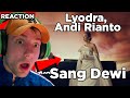 First Time Hearing Lyodra, Andi Rianto - Sang Dewi (Official Music Video)