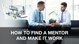 How to Find a Mentor and Make It Work
