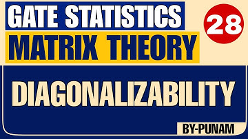 Diagonalizability | Solved easy examples | ONE SHOT VIDEO | GATE STATISTICS | Statistics by Punam |